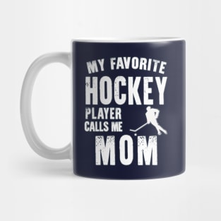 Womens My Favorite Hockey Player Calls Me Mom Gift for hockey mom Mug